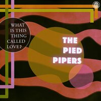 The Trolley Song - The Pied Pipers