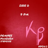 9 Pm - Zisis D