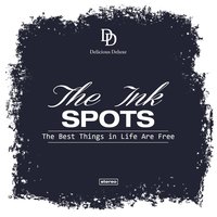 Until the Real Thing Comes Along - The Ink Spots