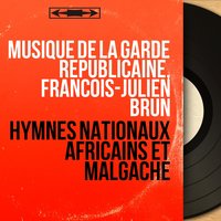 République du Gabon: La concorde - Musique De La Garde Republicaine & François-Julien Brun