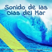 Mar Relajante - Relajacion Del Mar & Naturaleza Sonidos & Sonidos del Mar