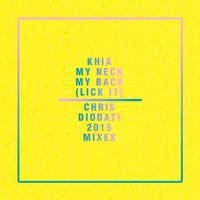 My Neck, My Back (Lick It) - Chris Diodati & Khia
