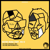 As One - Royal Blaq & Ali K