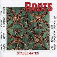 Stolen Moments - Roots & Chico Freeman & Arthur Blythe & Sam Rivers & Nathan Davis