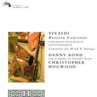 Vivaldi: Bassoon Concerto in F major, RV 489 - 3. Allegro - Danny Bond & Academy Of Ancient Music & Christopher Hogwood & Антонио Вивальди