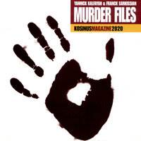 Murder Will Out - Franck Sarkissian & Yannick Kalfayan & Franck Sarkissian, Yannick Kalfayan