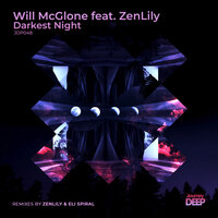 Darkest Night - Will McGlone & ZenLily & Eli Spiral