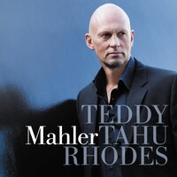 Kindertotenlieder: IV. Oft denk’ ich, sie sind nur ausgegangen - Teddy Tahu Rhodes & Sharolyn Kimmorley & Густав Малер