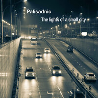 The Lights of a Small City - Palisadnic