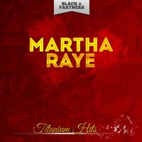 That Old Black Magic - Martha Raye