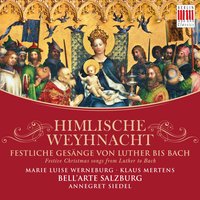 "Vom Himmel hoch da komm ich her" - Bell'Arte Salzburg