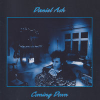 Coming Down Slow - Daniel Ash
