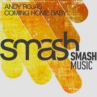 Coming Home Baby - Andy Rojas