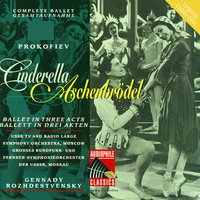 Cinderella - Ballet in Three Acts, Op. 87, Act I: No. 19 Cinderella's Departure for the Ball - USSR TV and Radio Large Symphony Orchestra & Сергей Сергеевич Прокофьев