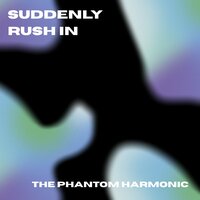 Powerful drama news - The Phantom Harmonic