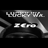 z€ro - YOU & Lucky wa