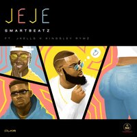 JeJe - SmartBeatz & jkells & Kingsley Rymz