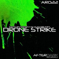 Drone Strike - Twitchin Skratch & Sean Brunke