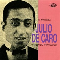 Adios Pueblo - Julio De Caro