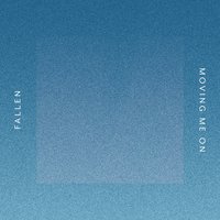 Moving Me On - Porter Shields & Fallen