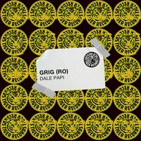 Dale Papi - Grig (Ro)
