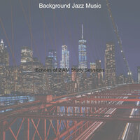Soundscape for 1 AM Study Sessions - Background Jazz Music