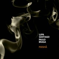 Dom do Samba - Lupa Santiago & Paulo Braga