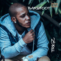 Barefoot - Trigz