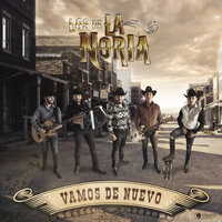 Y Ahora Te Vas - Los De La Noria & Banda Carnaval