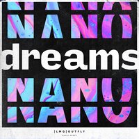 Dreams - Nano