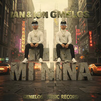 Mi Niña - Ian & Ion GMelos