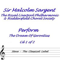 But Hark! Low Born Clods Of Brute Earth - Sir Malcolm Sargent & Huddersfield Choral Society & Royal Liverpool Philharmonic