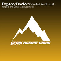 Snowfall And Frost - Evgeniy Doctor & Danilo Marinucci