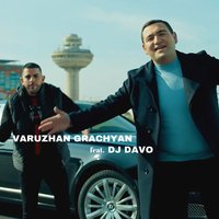 Akh Hayastan - Varuzhan Grachyan & DJ Davo