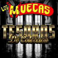 Perlita - Los Muecas