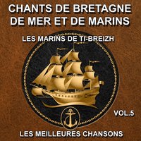 Cancion de los Marineros - Les marins de Ti-Breizh