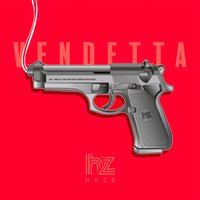 Vendetta - Haze & Pvni & Iván Carpio