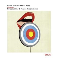 Zeus' Desire - Paolo Fresu & Omar Sosa & Quartetto Alborada