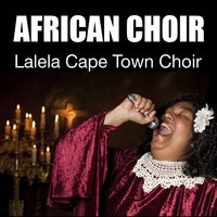 Amabuzethu - Lalela Cape Town Choir