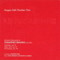 Ein Kleiner, Hübscher Vogel - Иоганнес Брамс & Tove Lønskov & Mogens Dahl & Mogens Dahl Chamber Choir & Mogens Dahls Kammerkor & Rudolfo Llambias