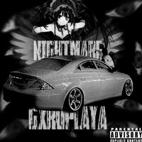 NIGHTMARE - GXRDPLAYA