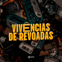 Vivências de Revoadas - DJ Roca & MC CELO BK & MC W1 & MC KAFU & MC FP MOHAMMED