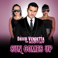 Sun Comes Up - David Vendetta & Booty Luv