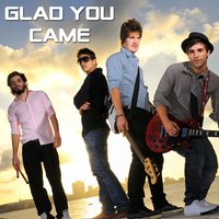 Glad You Came - IOWA