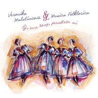 Halaj, Katerinko, halaj - Veronika Malatincová & Musica Folklorica