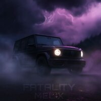 FATALITY - Melix