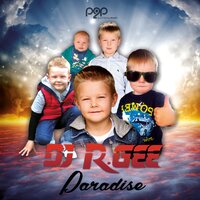 Paradise - DJ R.Gee & Raindropz!