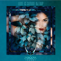 Love Is Savage - DJ Rap