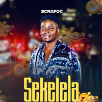 Sekelela - Scrafoc & Drummertee924 & Chigunde
