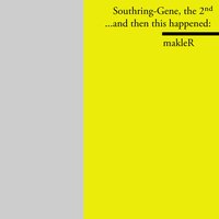 Unscheissn tian - Southring-Gene the 2nd